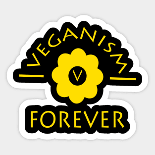 Veganism Forever Sticker